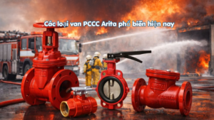 Các loại van PCCC Arita phổ biến hiện nay