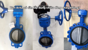 Van Arita có cần lắp đúng chiều dòng chảy không?