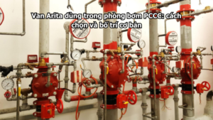 https://vanarita.net/2026/05/14/van-arita-dung-trong-phong-bom-pccc-cach-chon-va-bo-tri-co-ban/