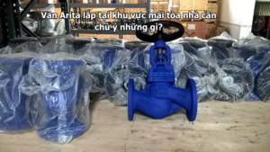 Van Arita lắp tại khu vực mái tòa nhà cần chú ý những gì?