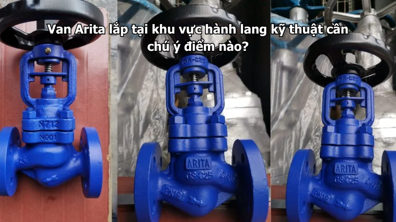 Van Arita lắp tại khu vực hành lang kỹ thuật cần chú ý điểm nào?