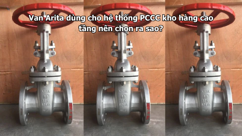 Van Arita lắp sau cụm bơm chữa cháy cần kiểm tra những yếu tố nào?