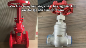 Van Arita trong hệ thống chữa cháy có nhiều khu vực độc lập nên quản lý ra sao?